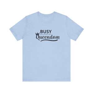 Busy Building My Queendom Jersey Short Sleeve Crew Neck Tee