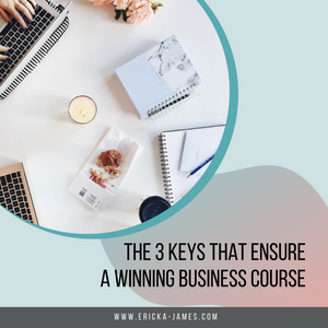 The 3 Keys the Ensure a Winning Business Course