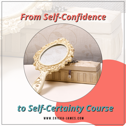 From Self-Confidence to Self-Certainty Course