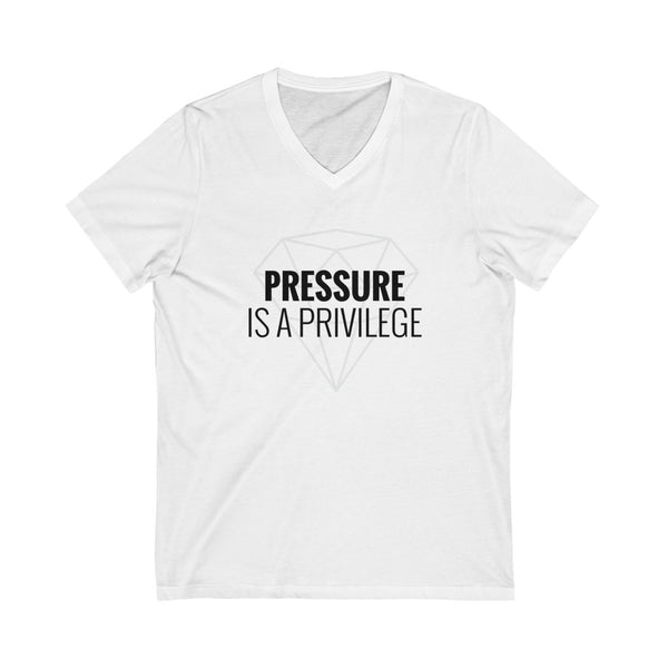 Pressure is a Privilege Jersey Short Sleeve V-Neck Tee