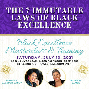 Black Excellence Series: Activate Your Black Greatness: The 4 Keys to Unlocking Your Inherent Power Masterclass