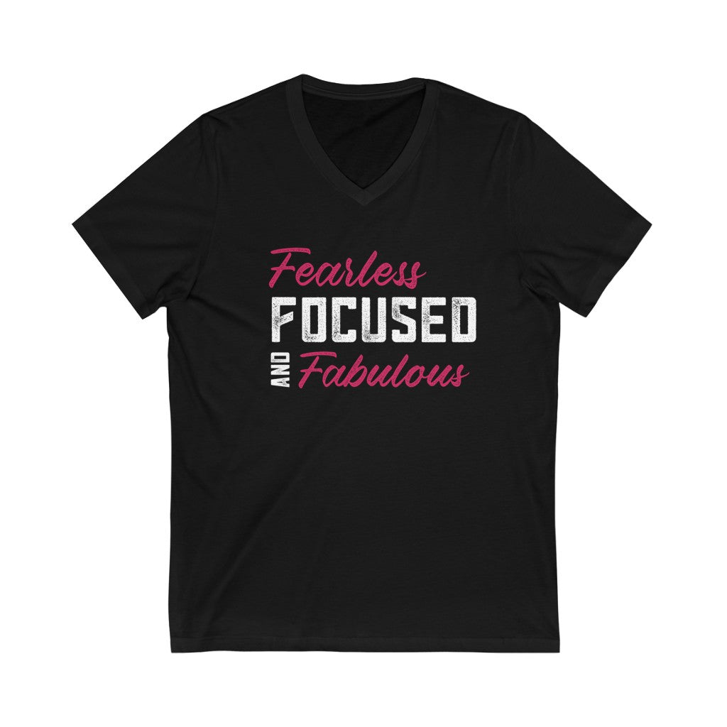 Fearless, Focused and Fabulous Short Sleeve V-Neck Tee