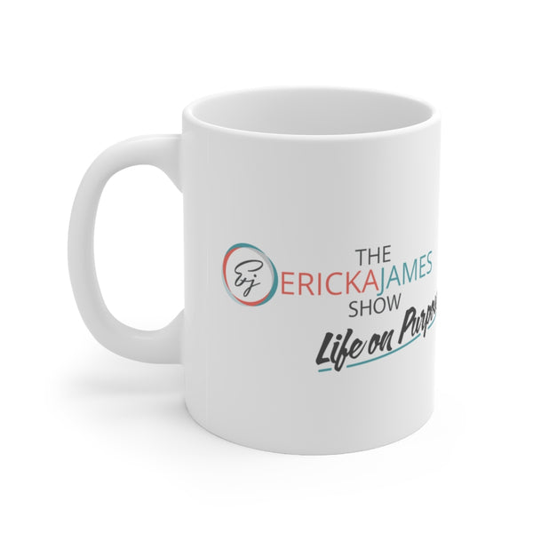 The Ericka James Show Ceramic Mug 11oz